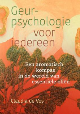 Claudia de Vos Geurpsychologie voor iedereen Claudia de Vos Geurpsychologie voor iedereen