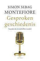 Gesproken geschiedenis - Simon Sebag Montefiore - Hardcover (9789000371273)