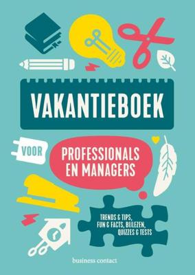 Vakantieboek voor professionals en managers 2020 - Paperback (9789047013754) Vakantieboek voor professionals en managers 2020 - Paperback (9789047013754)