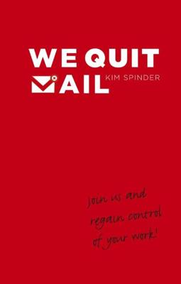 We quit mail - Kim Spinder - eBook (9789047007883)