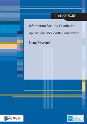 Information security foundation op basis van ISO 27002 courseware - André Smulders - eBook (9789401801812) Information security foundation op basis van ISO 27002 courseware - André Smulders - eBook (9789401801812)