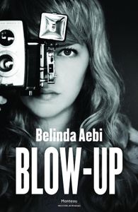 Blow-up - Belinda Aebi - ebook