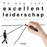 De weg naar excellent leiderschap - Anja Hilgers, Charlotte Staats - ebook - thumbnail