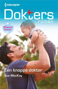 Een knappe dokter - Sue MacKay - ebook