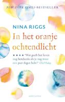 In het oranje ochtendlicht - Nina Riggs - eBook (9789026339073)