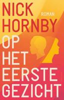 Op het eerste gezicht - Nick Hornby - Paperback (9789025459642)