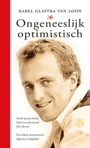 Ongeneeslijk optimistisch - Karel Glastra van Loon - ebook