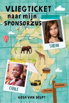 Vliegticket naar mijn sponsorzus - Gesa van Delft - Hardcover (9789085434276) Vliegticket naar mijn sponsorzus - Gesa van Delft - Hardcover (9789085434276)