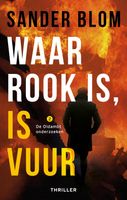 Waar rook is, is vuur - Sander Blom - ebook