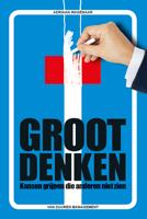 Groot denken - Adriaan Wagenaar - eBook (9789089653833)