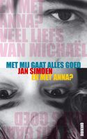 Met mij gaat alles goed / en met Anna - Jan Simoen - ebook