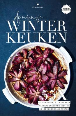 De nieuwe winterkeuken - Colette Dike - Hardcover (9789021578606)