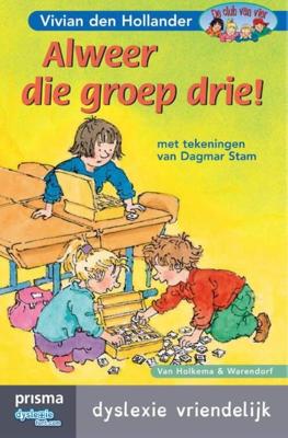 Alweer die groep drie - Vivian den Hollander - eBook (9789000334049) Alweer die groep drie - Vivian den Hollander - eBook (9789000334049)