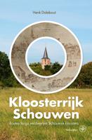Kloosterrijk Schouwen - Henk Dalebout - eBook (9789462497320)