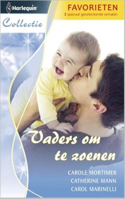 Vaders om te zoenen - Carole Marinelli, Carole Mortimer, Catherine Mann - eBook (9789461708779)