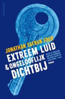 Extreem luid en ongelooflijk dichtbij - Jonathan Safran Foer - Paperback (9789026333804)