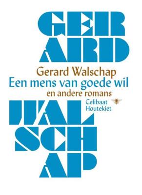 Een mens van goede wil en andere romans - Gerard Walschap - ebook
