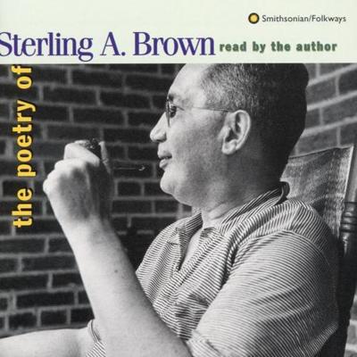 The Poetry Of Sterling A. Brown - CD (0093074700228)