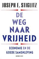 De weg naar vrijheid - Joseph E. Stiglitz - ebook