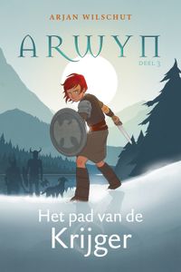 Het pad van de Krijger - Arjan Wilschut - ebook