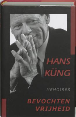 Hans Kung Bevochten vrijheid Hans Kung Bevochten vrijheid