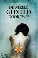 De wereld gedeeld door twee - Miroesja Peeperkoorn - eBook (9789402154139)