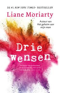 Drie wensen - Liane Moriarty - ebook