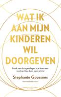 Wat ik aan mijn kinderen wil doorgeven (Paperback)