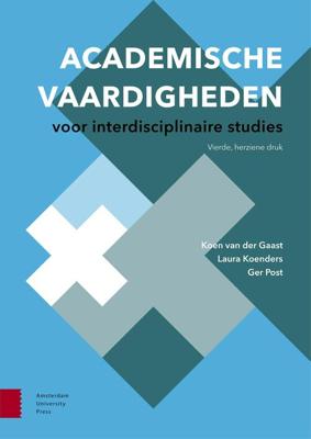 Academische vaardigheden voor interdisciplinaire studies - Ger Post, Koen van der Gaast, Laura Koenders - eBook (9789048544523) Academische vaardigheden voor interdisciplinaire studies - Ger Post, Koen van der Gaast, Laura Koenders - eBook (9789048544523)