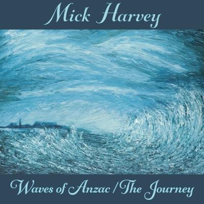 Waves Of Anzac / The Journey - LP (5400863017989)