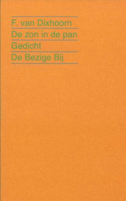 De zon in de pan - F. van Dixhoorn - Paperback (9789023475125)