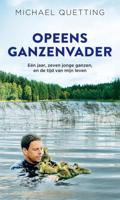 Opeens ganzenvader - Michael Quetting - eBook (9789044977110)