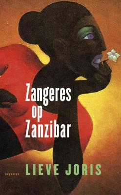Zangeres op Zanzibar - Lieve Joris - eBook (9789045703657) Zangeres op Zanzibar - Lieve Joris - eBook (9789045703657)