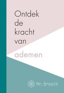 Ontdek de kracht van ademen - Mr Breath - ebook