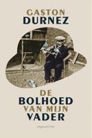 De bolhoed van mijn vader - Gaston Durnez - eBook (9789463100588)