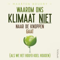 Waarom ons klimaat niet naar de knoppen gaat - thumbnail