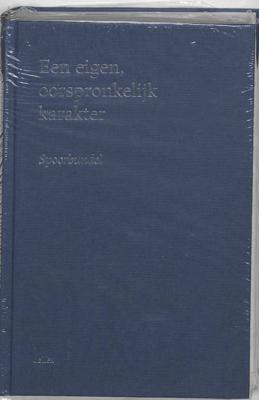 Een eigen, oorspronkelijk karakter - D.J.G. Visser - Hardcover (9789086920082)