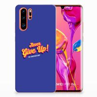 Huawei P30 Pro Siliconen hoesje met naam Never Give Up - thumbnail