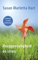 Hooggevoeligheid en stress - Susan Marletta Hart - ebook