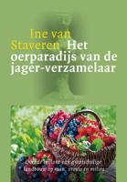 Het oerparadijs van de jager-verzamelaar - Ine van Staveren - Paperback (9789082272222)