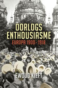 Oorlogsenthousiasme - Ewoud Kieft - ebook