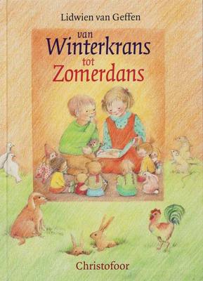 Van winterkrans tot zomerdans - L. van Geffen - Hardcover (9789062388233) Van winterkrans tot zomerdans - L. van Geffen - Hardcover (9789062388233)