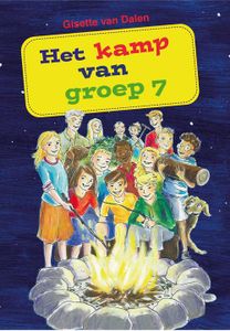 Het kamp van groep 7 - Gisette van Dalen - ebook