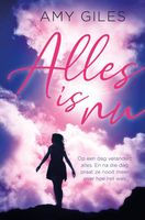 Alles is nu - Amy Giles - ebook