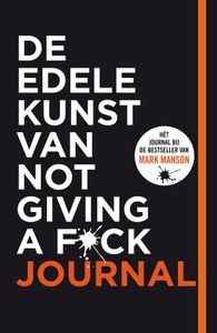 De edele kunst van not giving a f*ck journal - Mark Manson - ebook