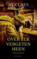 Over elk vergeten heen - Jo Claes - eBook (9789089245496)