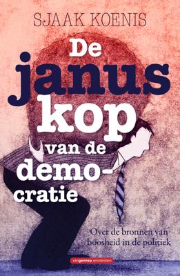 De januskop van de democratie - Sjaak Koenis - eBook (9789461648686) De januskop van de democratie - Sjaak Koenis - eBook (9789461648686)