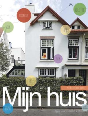 Mijn huis - Marie-Claire Loudon - Hardcover (9789021674315)