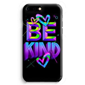 Be Kind: Volledig Geprint iPhone 7 Plus Hoesje