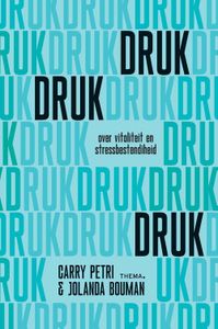 Druk, druk, druk - Carry Petri, Jolanda Bouman - ebook